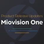 Product Release Updates - Miovision